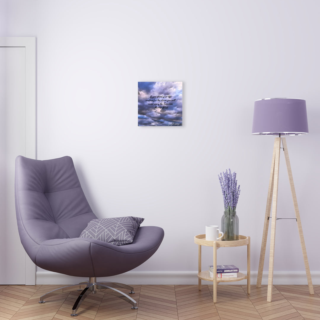 Dont Miss the Sunshine, Morris West Quote Acrylic Prints