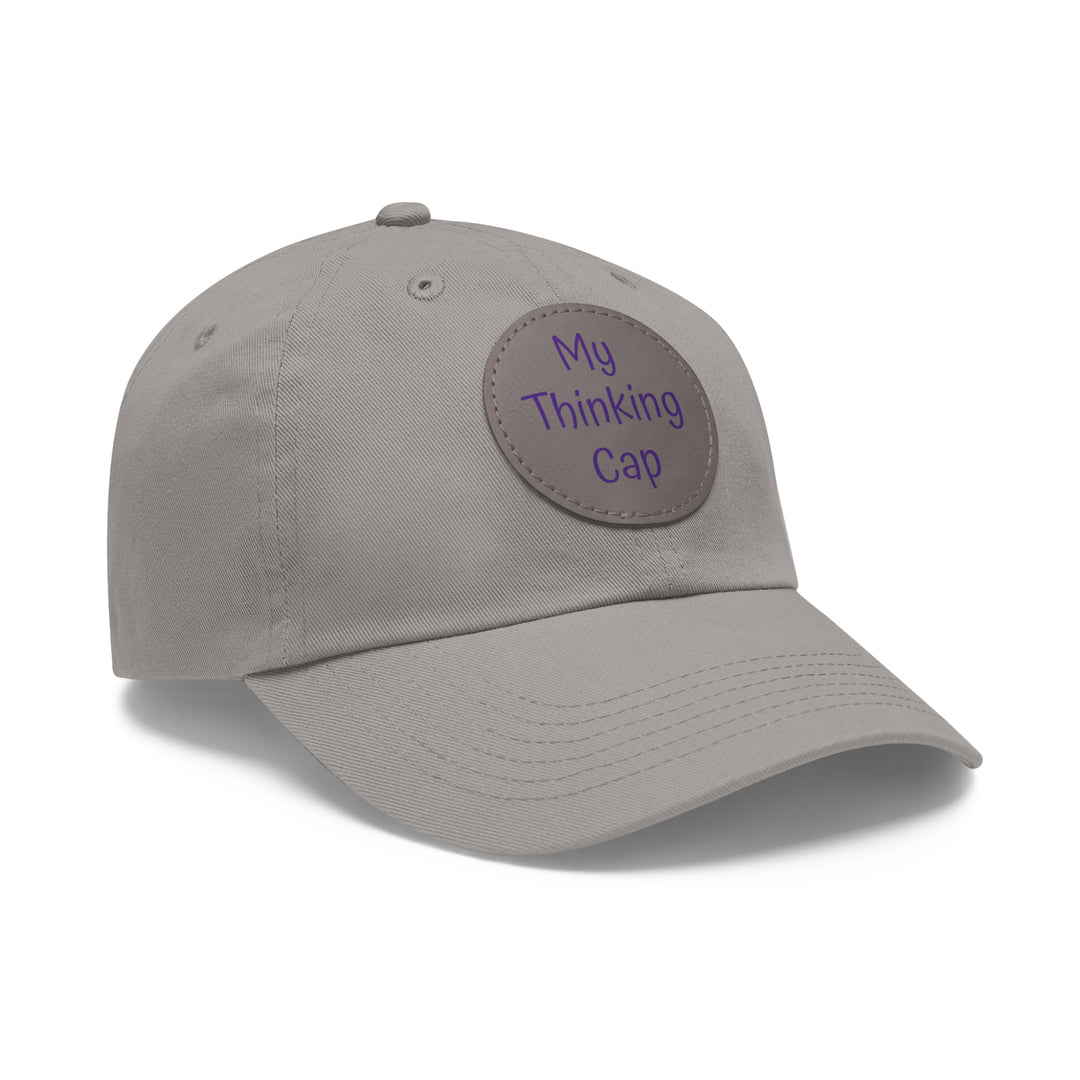 My Thinking Cap, Dad Hat with Leather Patch (Round)