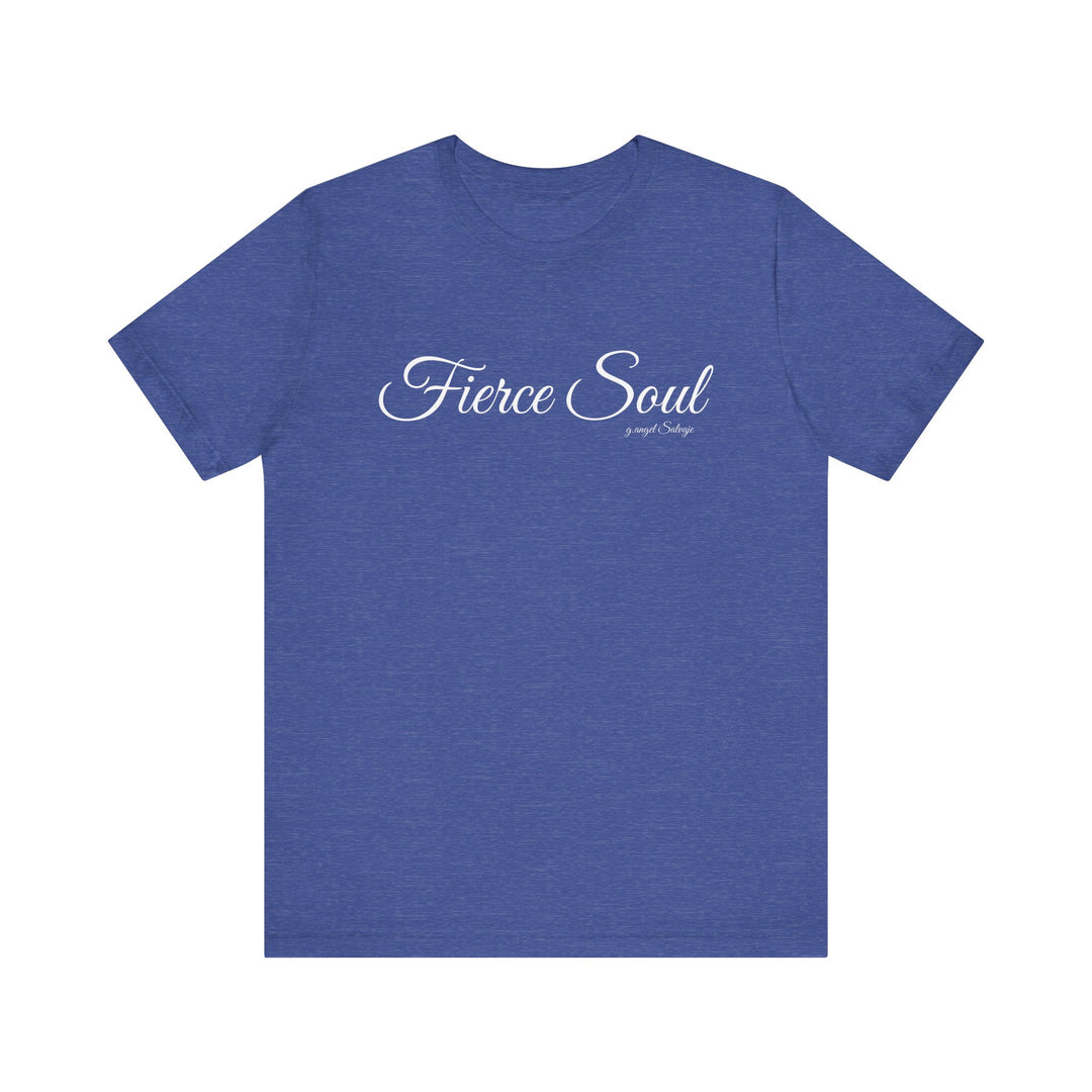 Unisex Tee - Fierce Soul Stop making excuses for B.S.