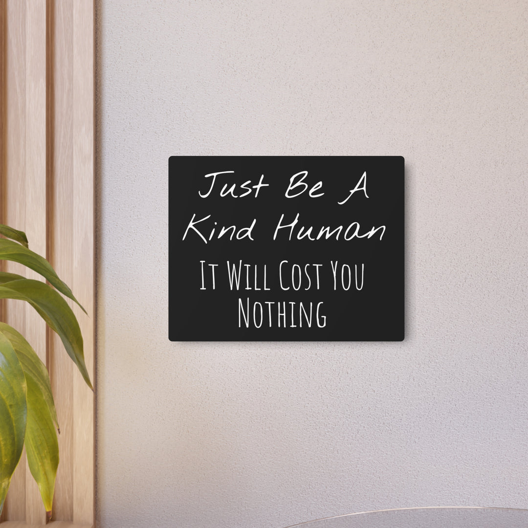 Be a Kind Human Metal Art Sign