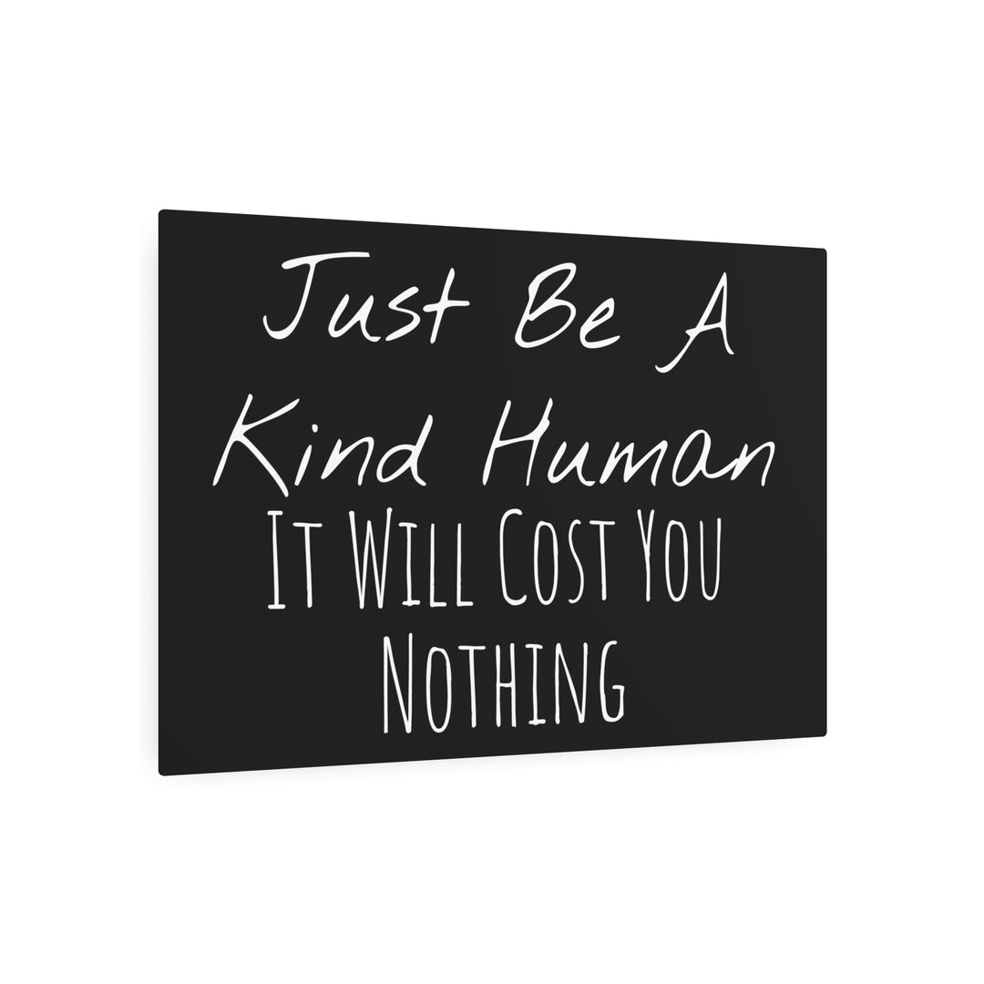 Be a Kind Human Metal Art Sign