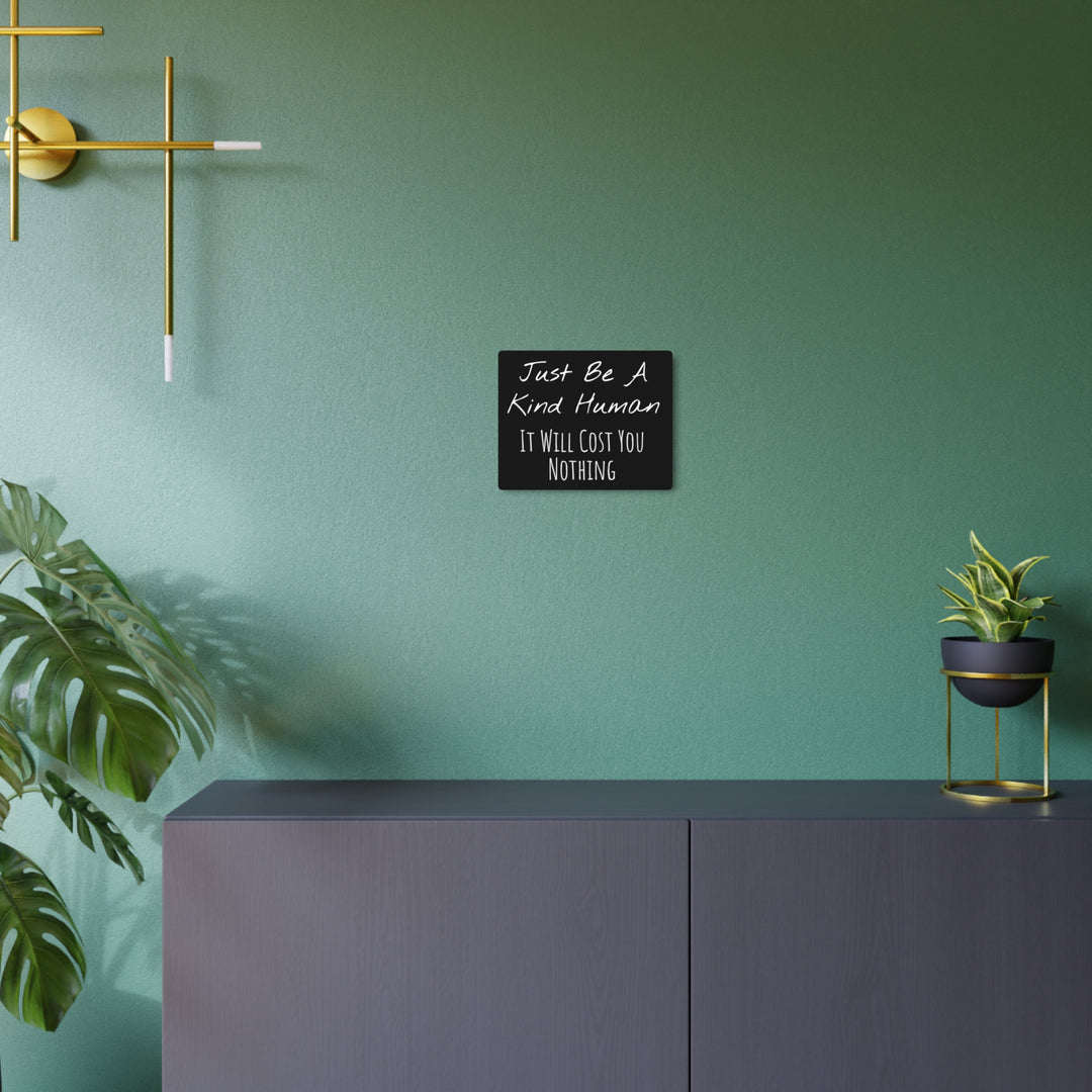 Be a Kind Human Metal Art Sign