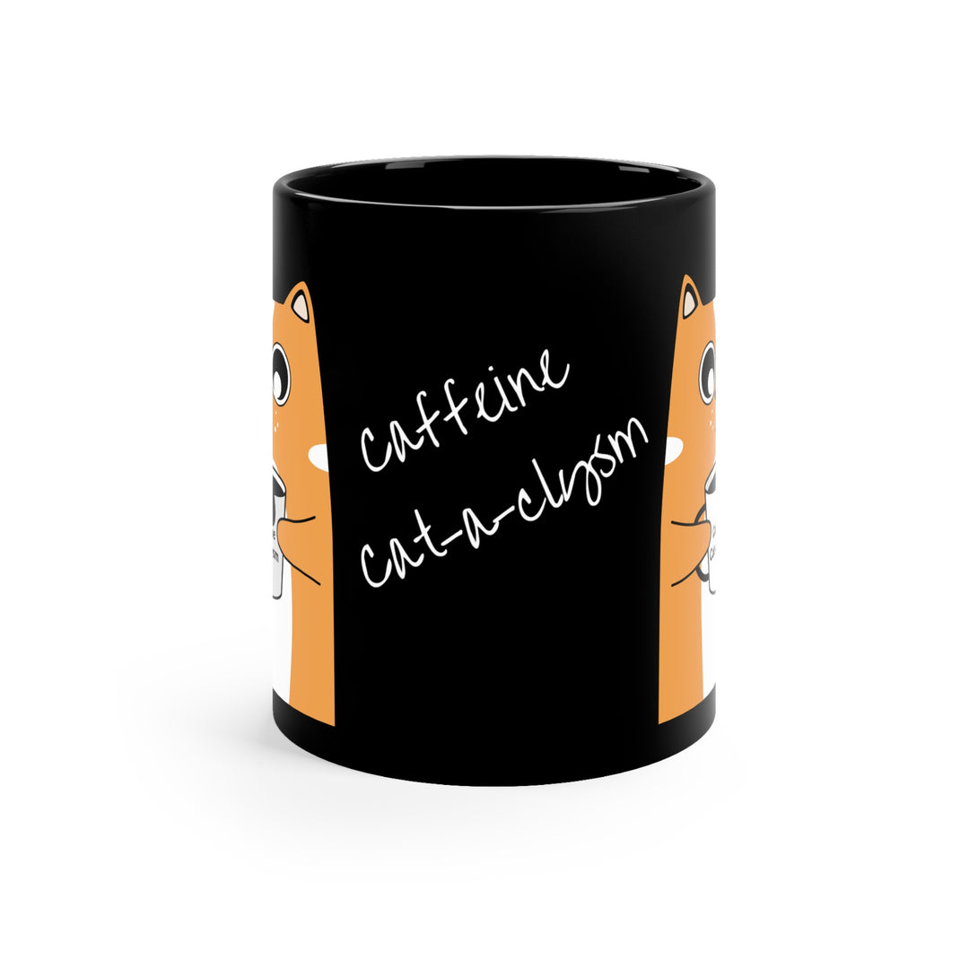 Caffeine Cat-a-clysm cat 11oz Black Mug