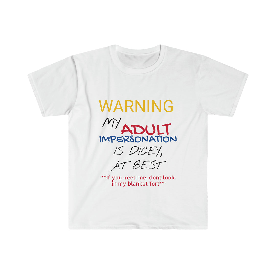 My Adult Impersonation is  DiceyUnisex Softstyle T-Shirt
