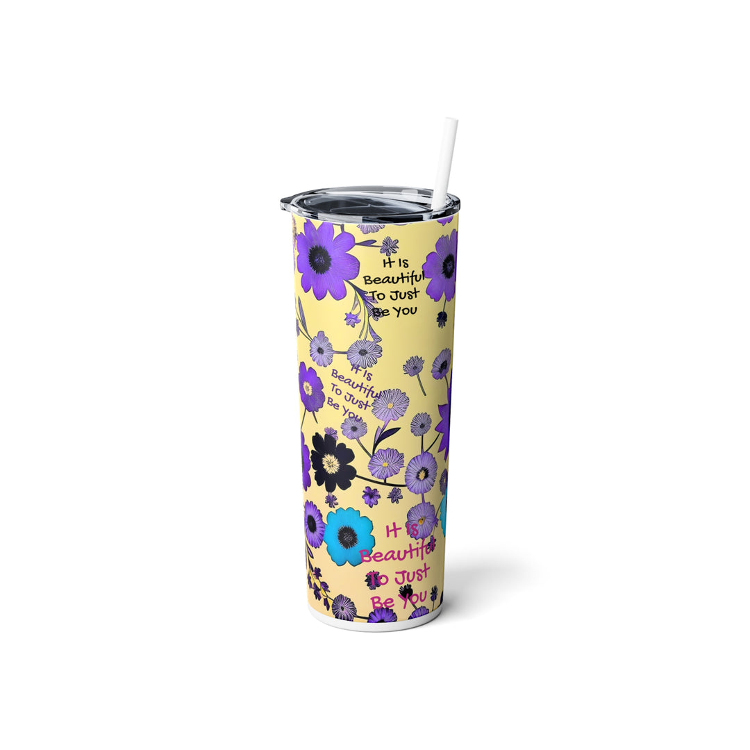 Beautiful to just be you Skinny Steel Tumbler with Straw, 20oz