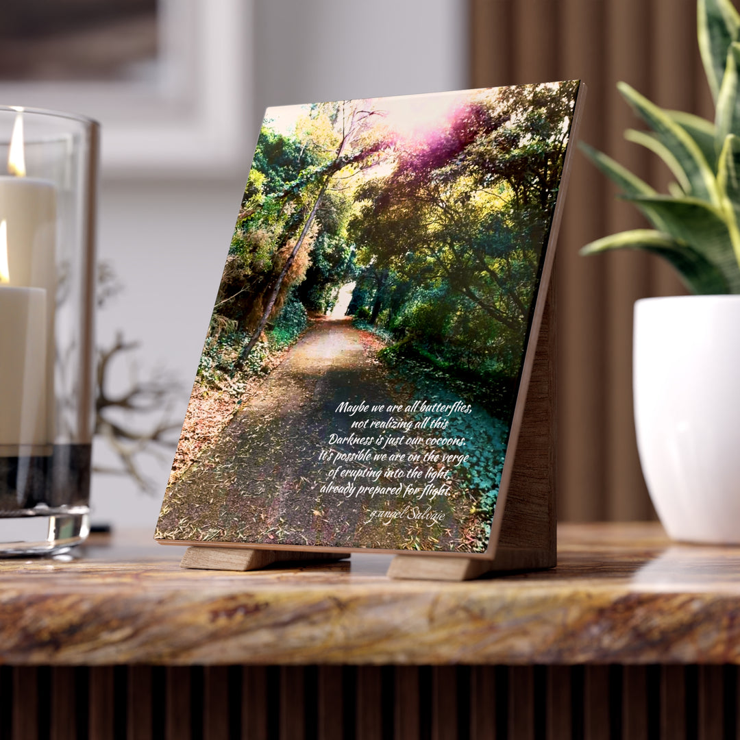 Maybe we are all butterflies, Ceramic Photo Tile