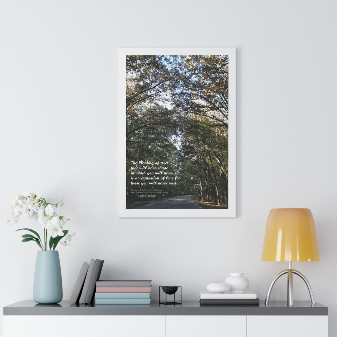 Servitude and Love, adaptation of Indian Proverb Framed Vertical Poster
