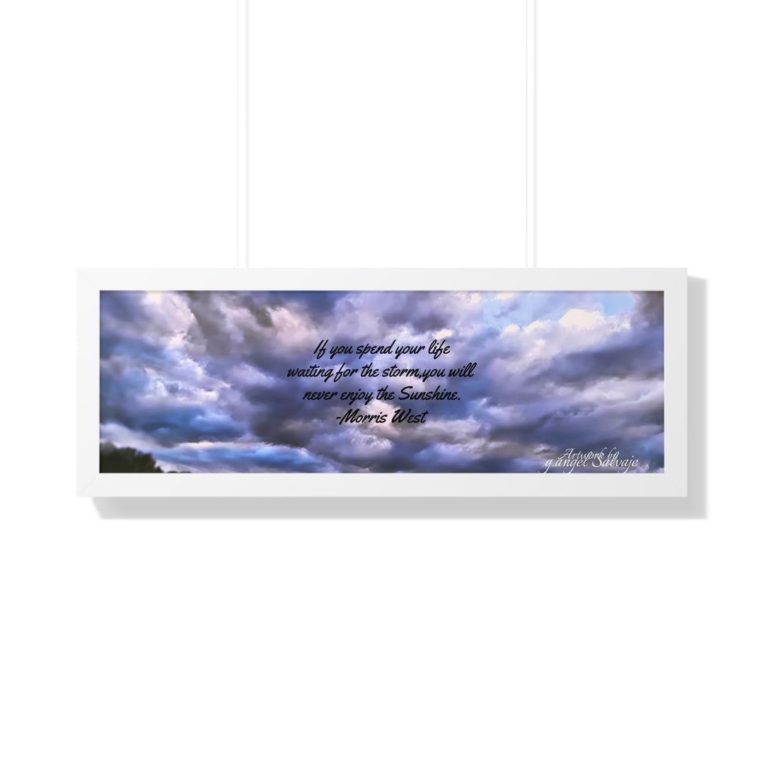 Don't Miss the Sunshine,  Morris West Quote, Framed Horizontal Poster