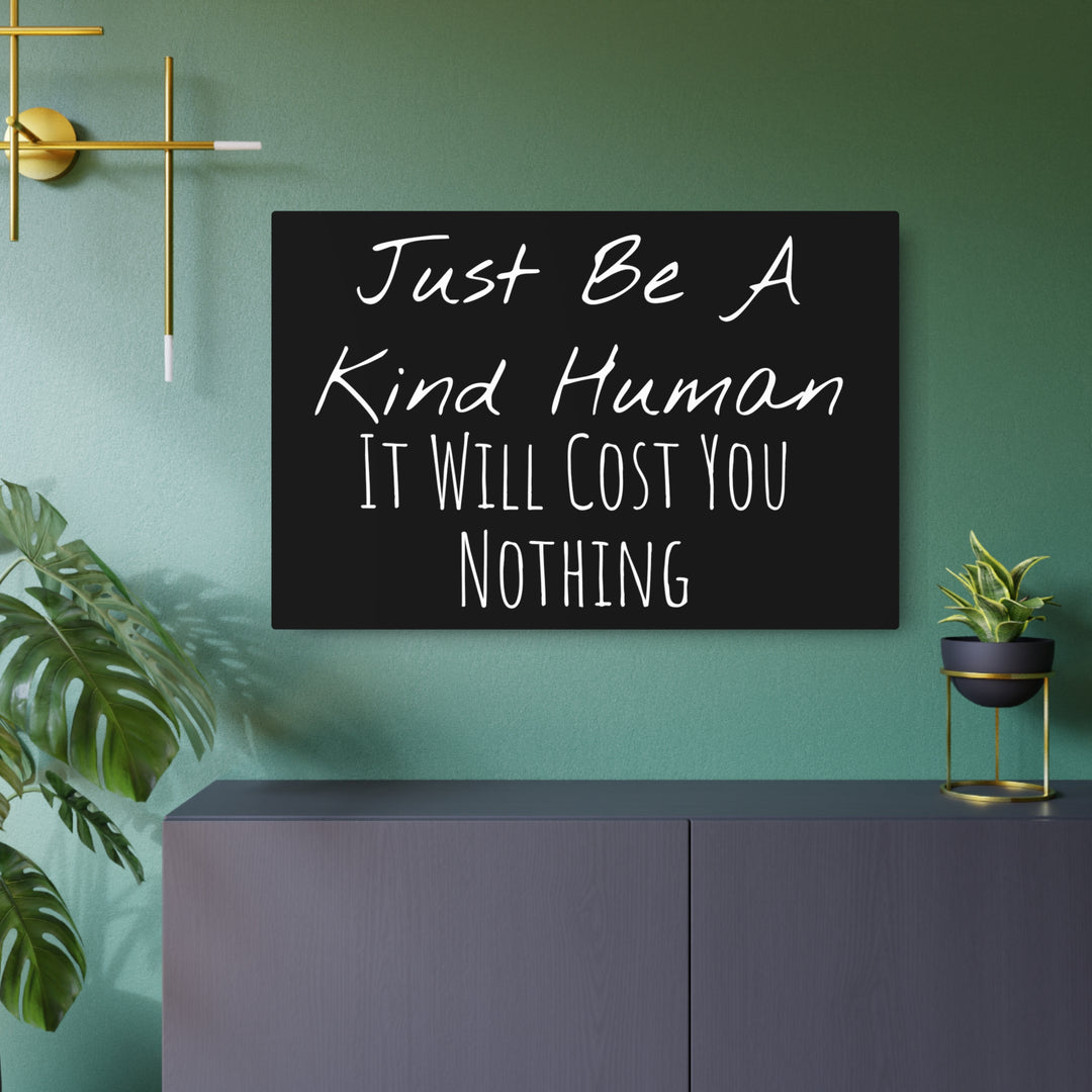 Be a Kind Human Metal Art Sign
