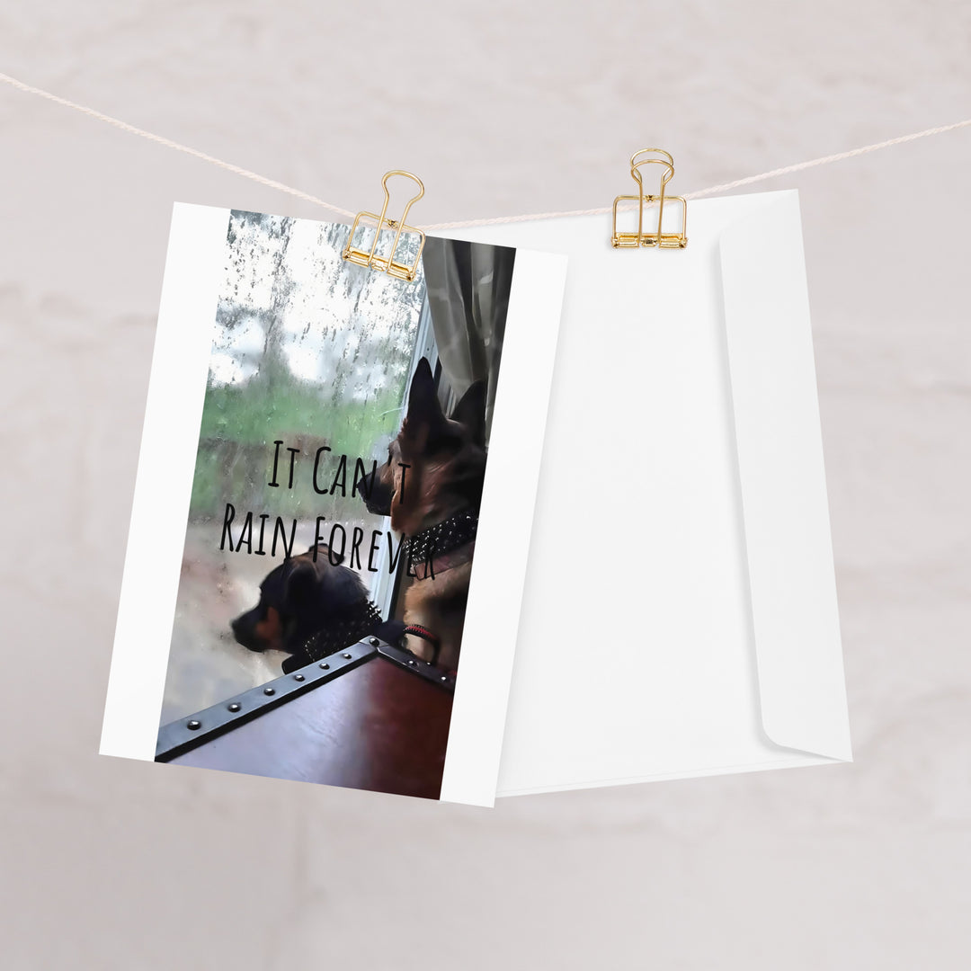 It can't Rain Forever Greeting card