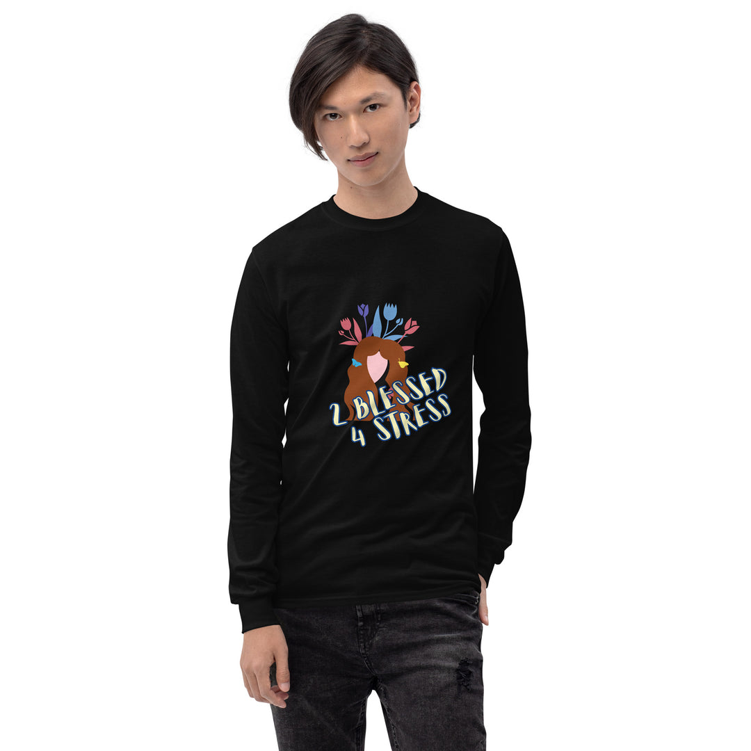 2 Blessed 4 stress Men’s Long Sleeve Shirt