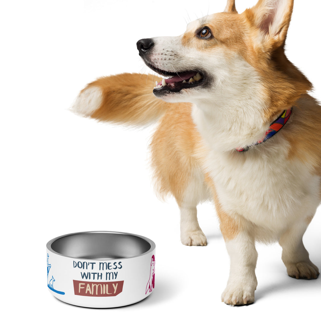 Dont mess with my family Pet bowl