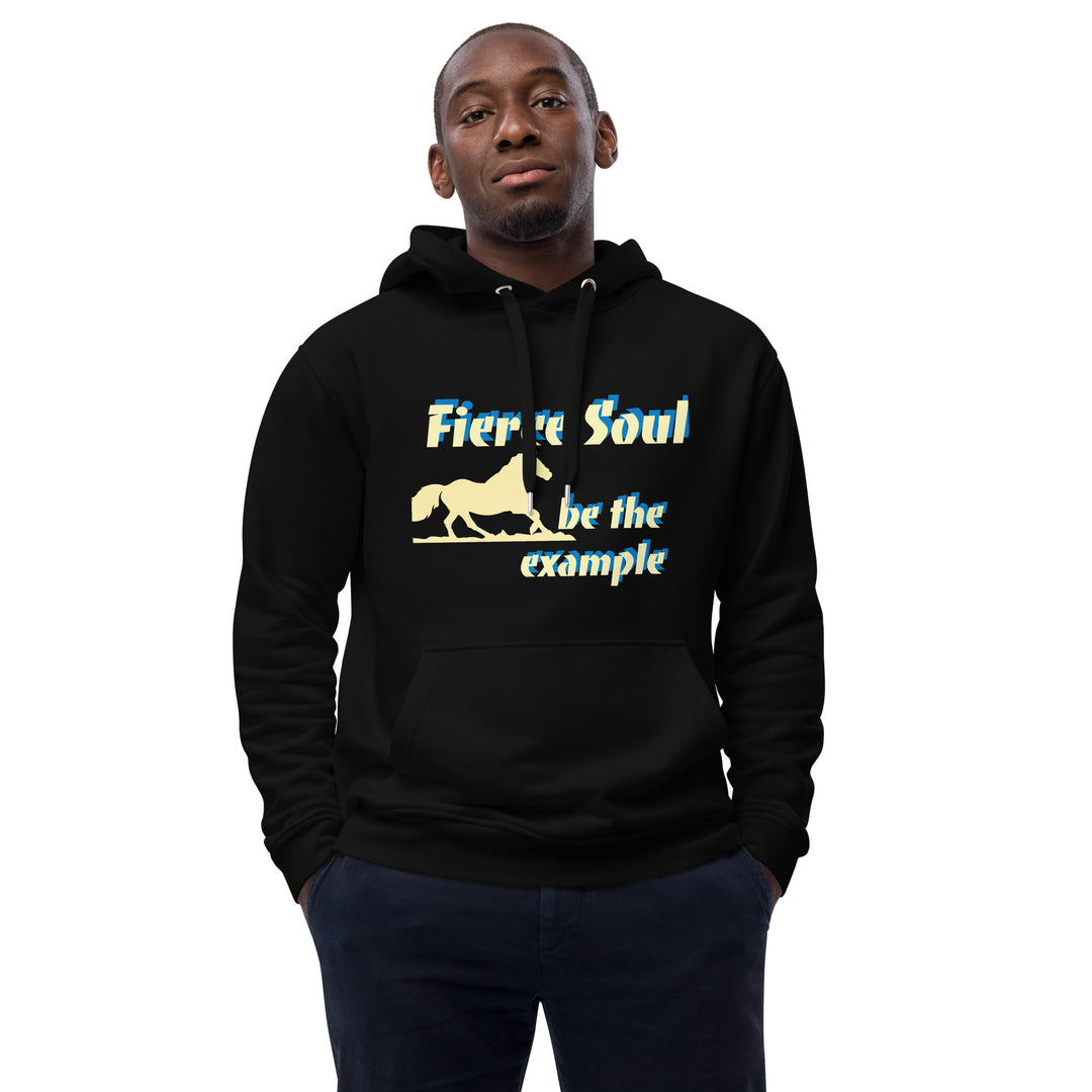 Fierce Soul, be the Example Premium eco hoodie