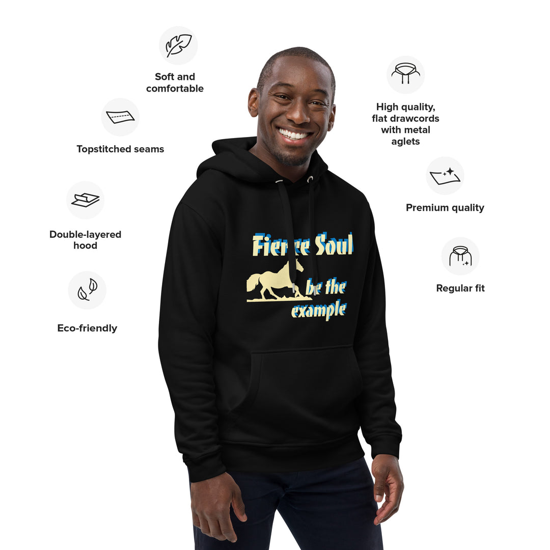 Fierce Soul, be the Example Premium eco hoodie