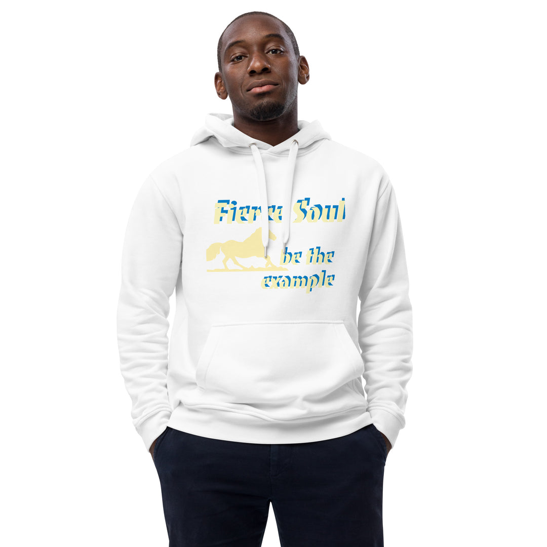 Fierce Soul, be the Example Premium eco hoodie