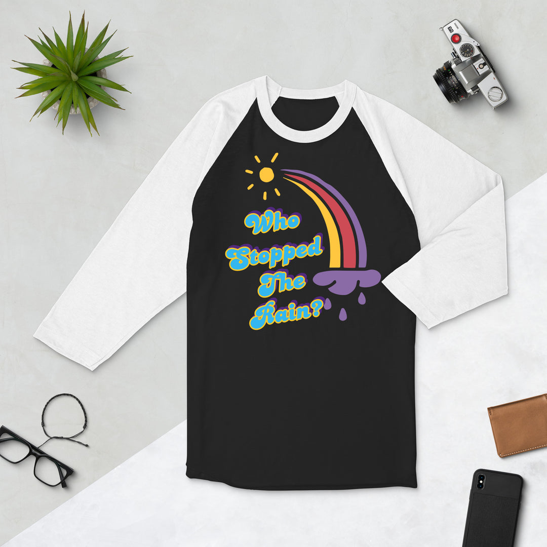 Who Stopped the Rain 3/4 sleeve raglan shirt