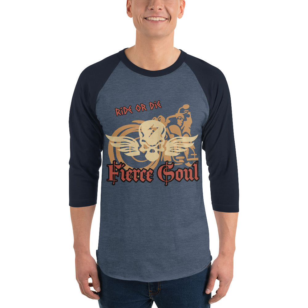 Ride or Die, Fierce Soul, 3/4 sleeve raglan shirt