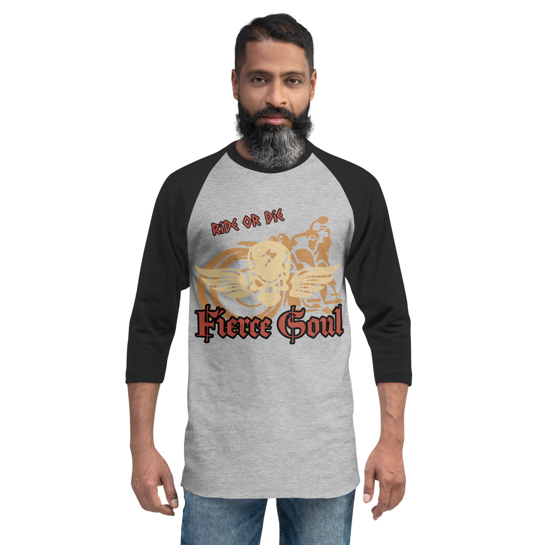 Ride or Die, Fierce Soul, 3/4 sleeve raglan shirt