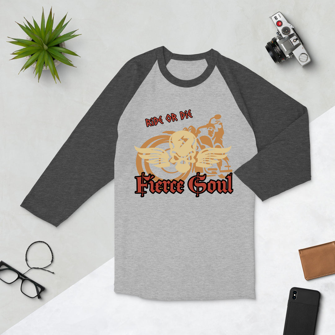 Ride or Die, Fierce Soul, 3/4 sleeve raglan shirt