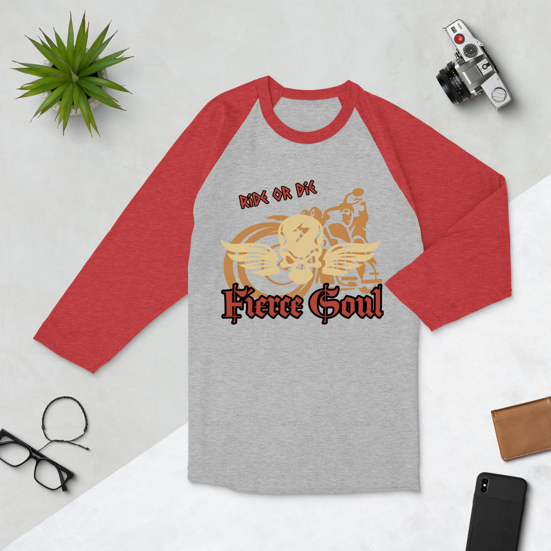 Ride or Die, Fierce Soul, 3/4 sleeve raglan shirt