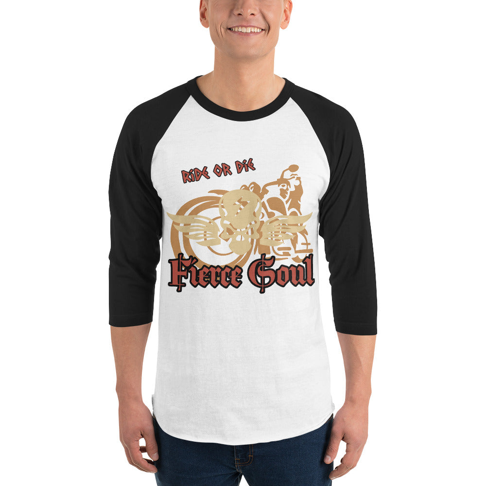 Ride or Die, Fierce Soul, 3/4 sleeve raglan shirt