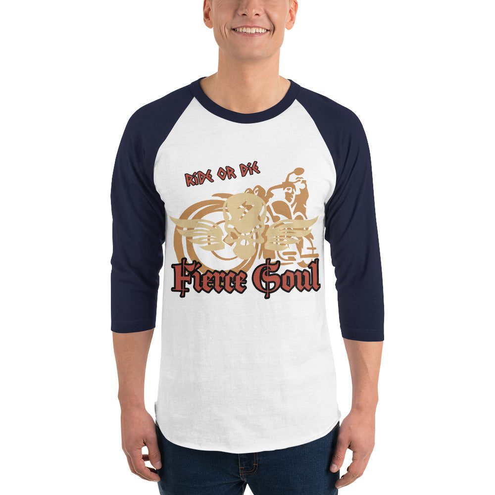 Ride or Die, Fierce Soul, 3/4 sleeve raglan shirt