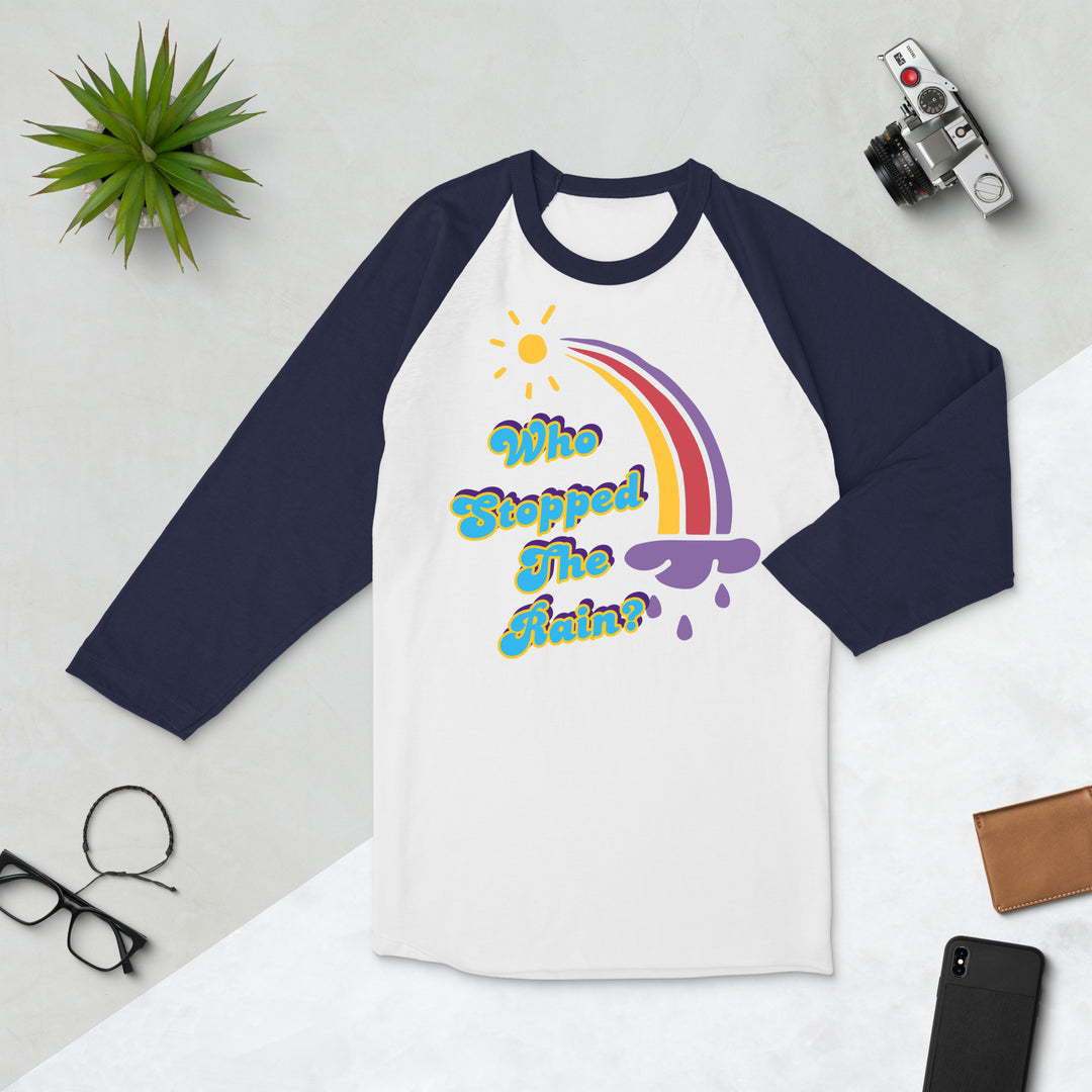 Who Stopped the Rain 3/4 sleeve raglan shirt