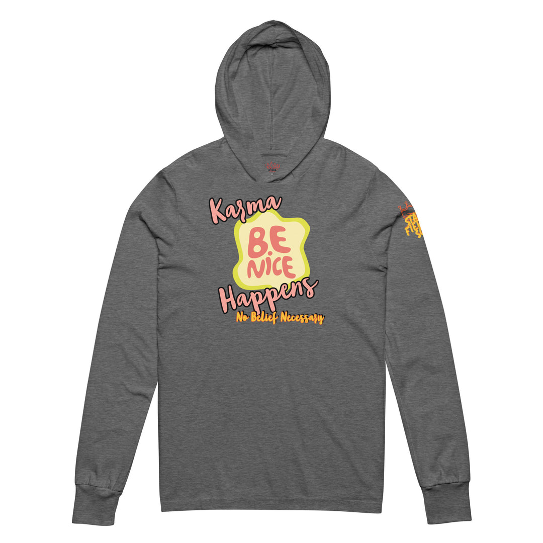 "Be Nice," Karma, Stay Fierce Soul Hooded long-sleeve tee