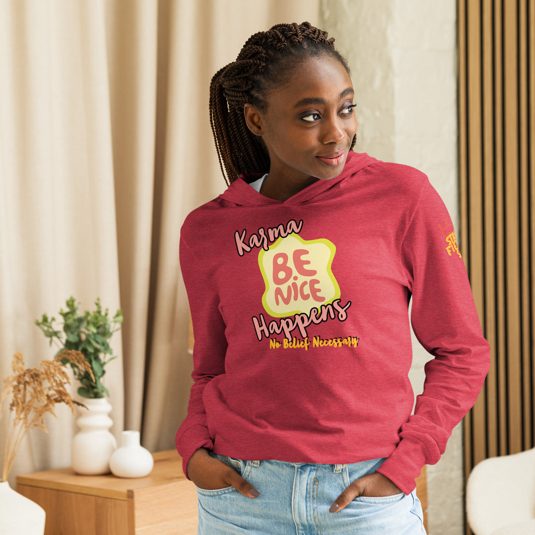 "Be Nice," Karma, Stay Fierce Soul Hooded long-sleeve tee