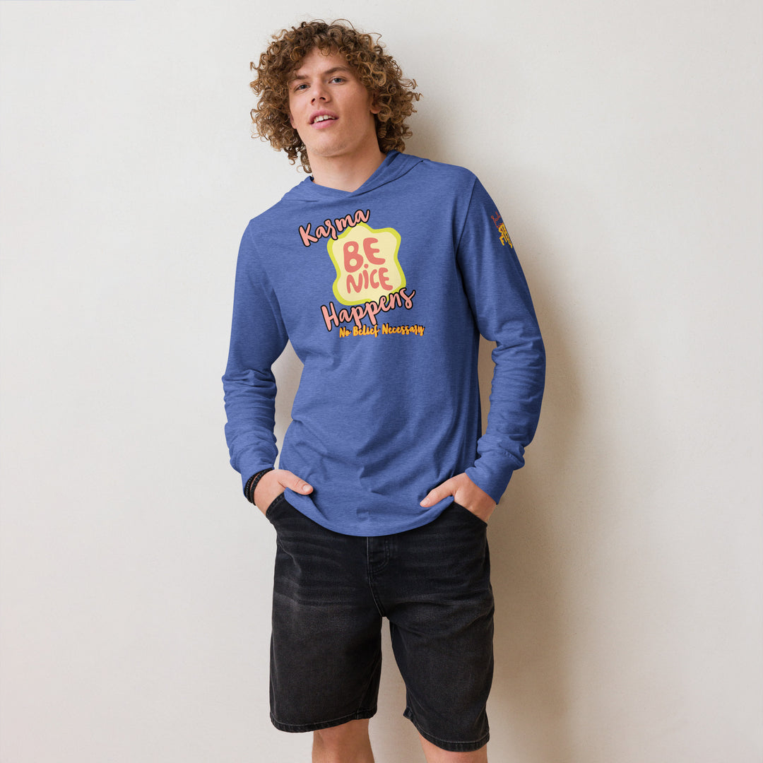 "Be Nice," Karma, Stay Fierce Soul Hooded long-sleeve tee