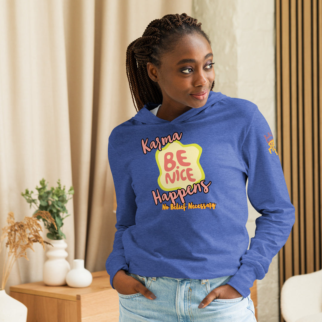 "Be Nice," Karma, Stay Fierce Soul Hooded long-sleeve tee