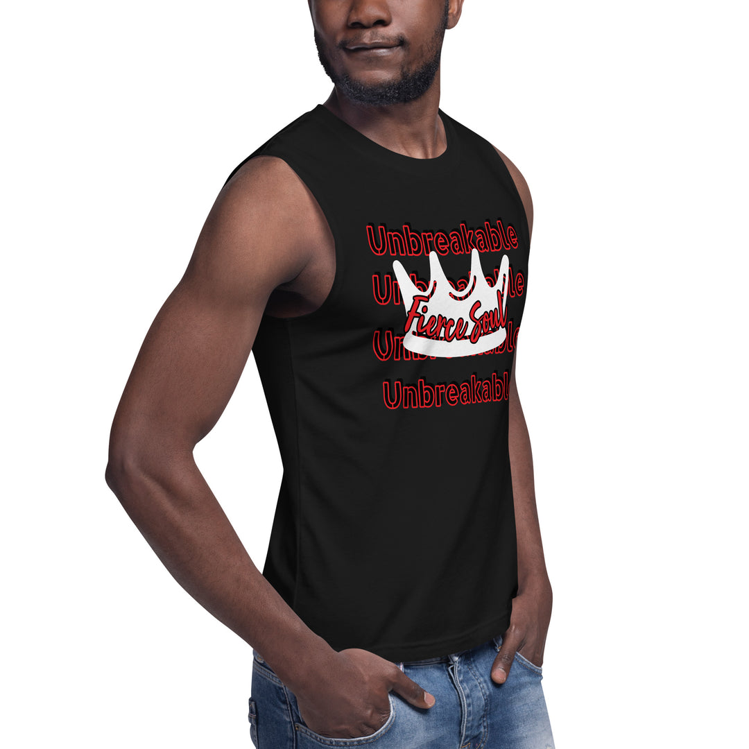 Unbreakable ,Fierce Soul, Muscle Shirt