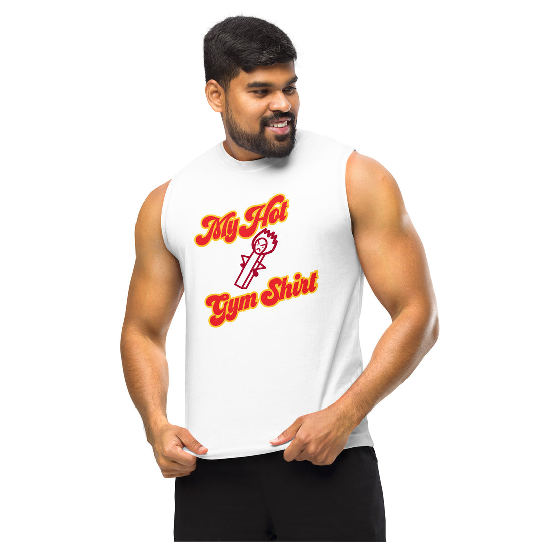My Hot Gym Muscle Shirt