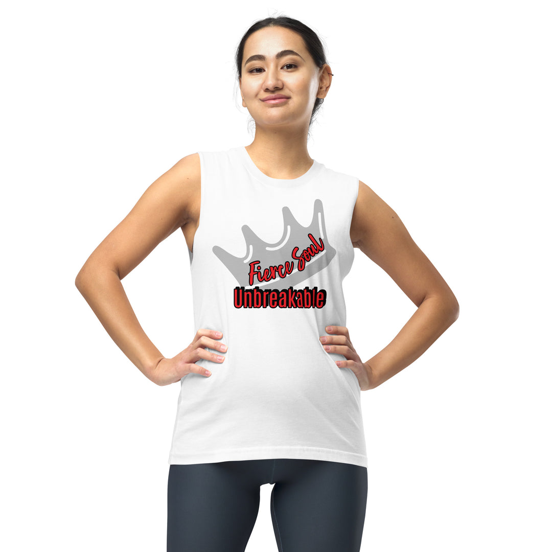 Unbreakable Fierce Soul, Muscle Shirt