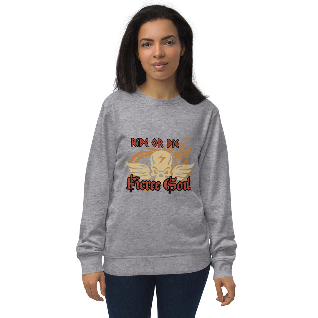 Ride or Die, Fierce Soul, Unisex organic sweatshirt