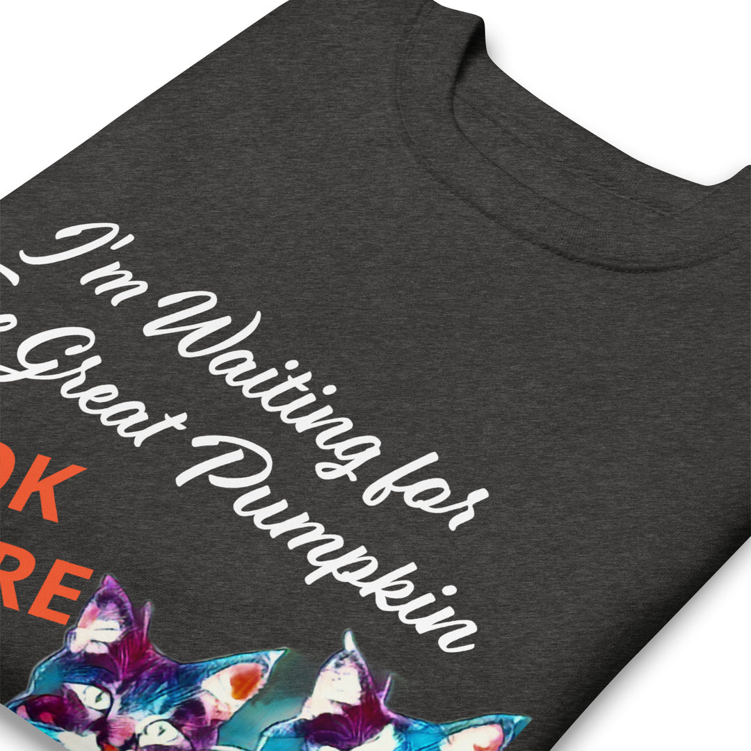 Great Pumpkin, look sincere, Halloween, Unisex Premium Sweatshirt