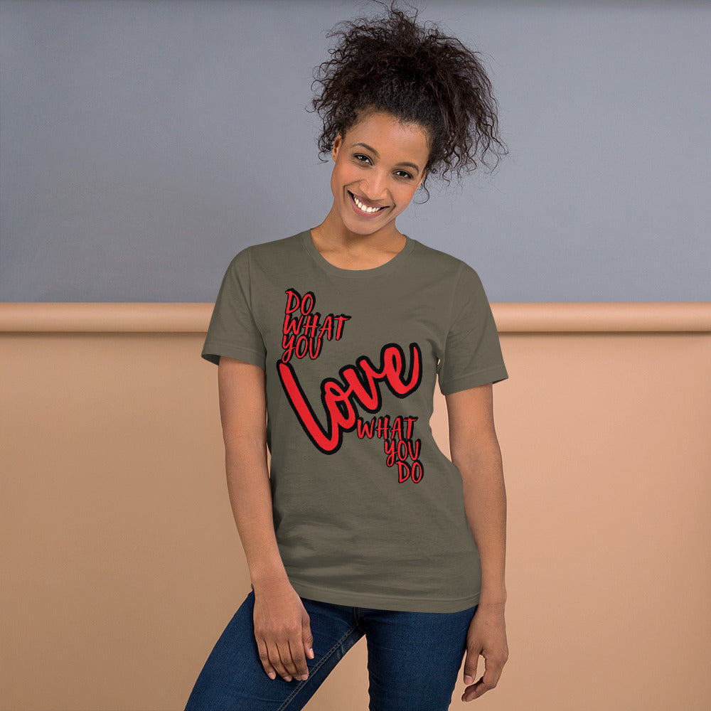 Do what you love Unisex t-shirt