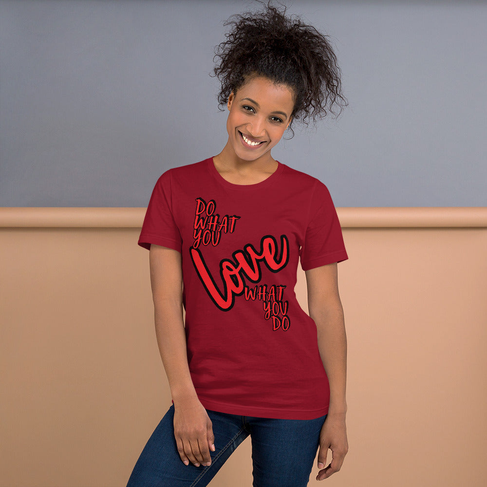 Do what you love Unisex t-shirt