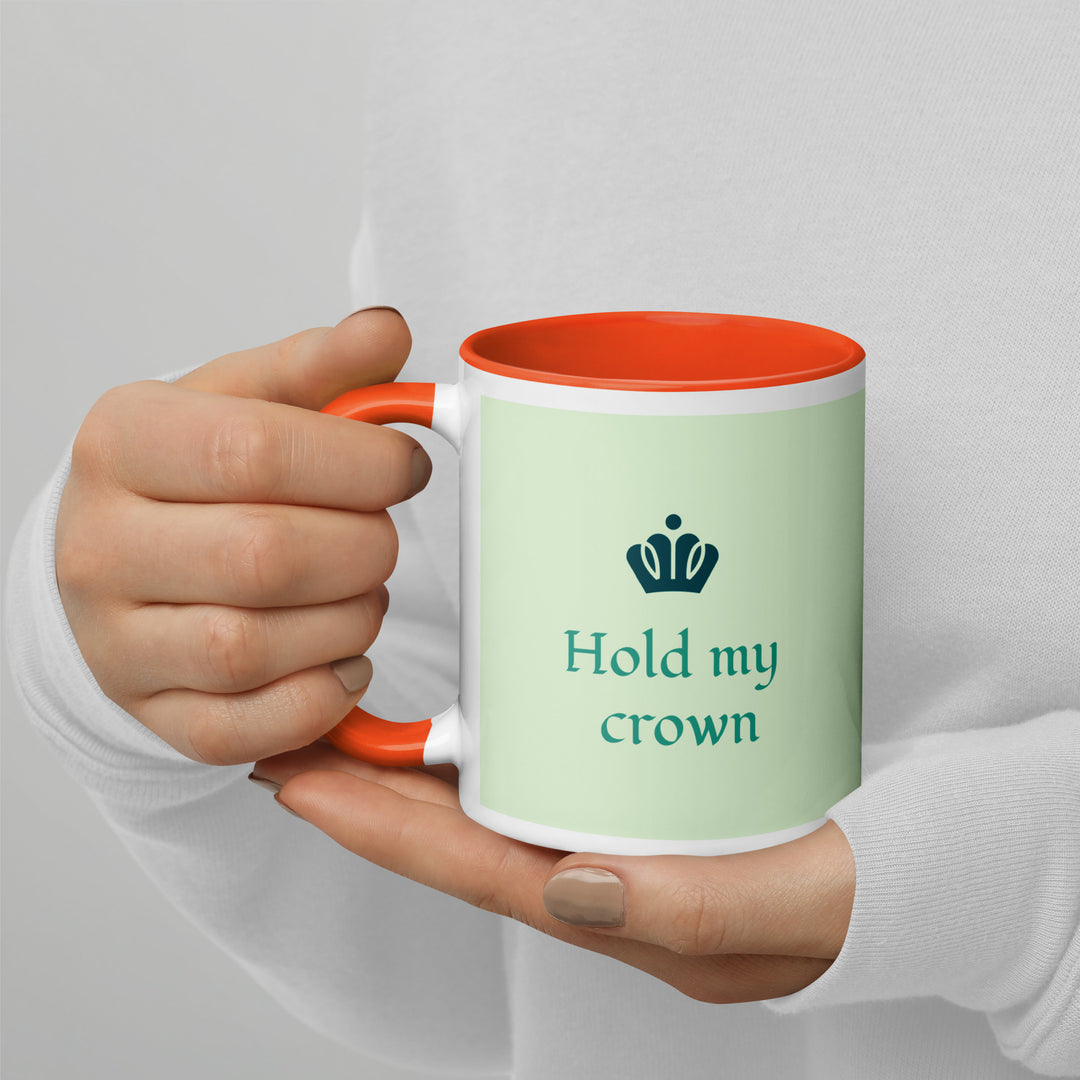 Hold my Crown Mug with Color Inside