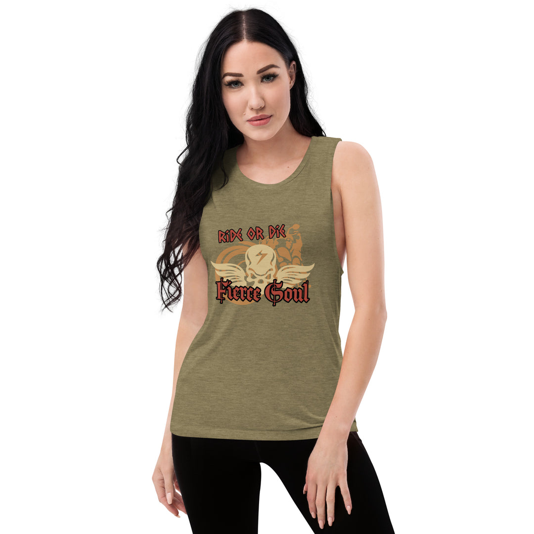 Ride or Die , Fierce Soul, Ladies’ Muscle Tank