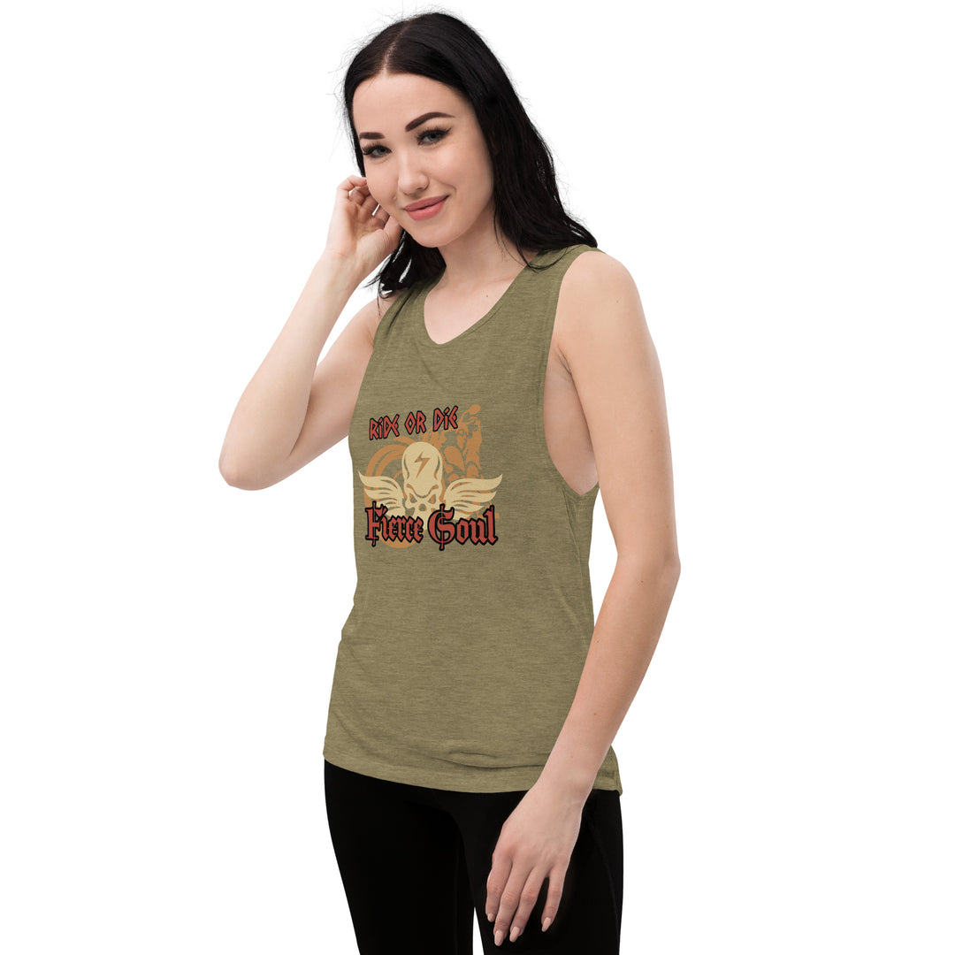 Ride or Die , Fierce Soul, Ladies’ Muscle Tank