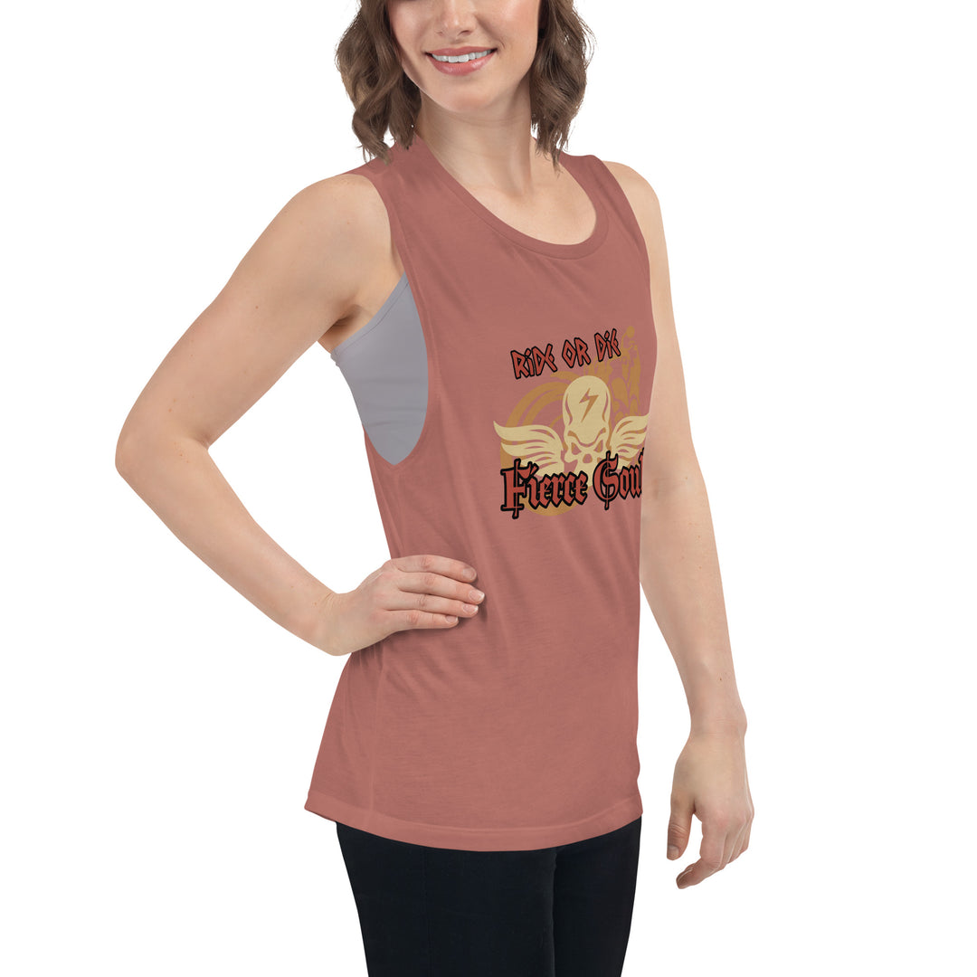 Ride or Die , Fierce Soul, Ladies’ Muscle Tank