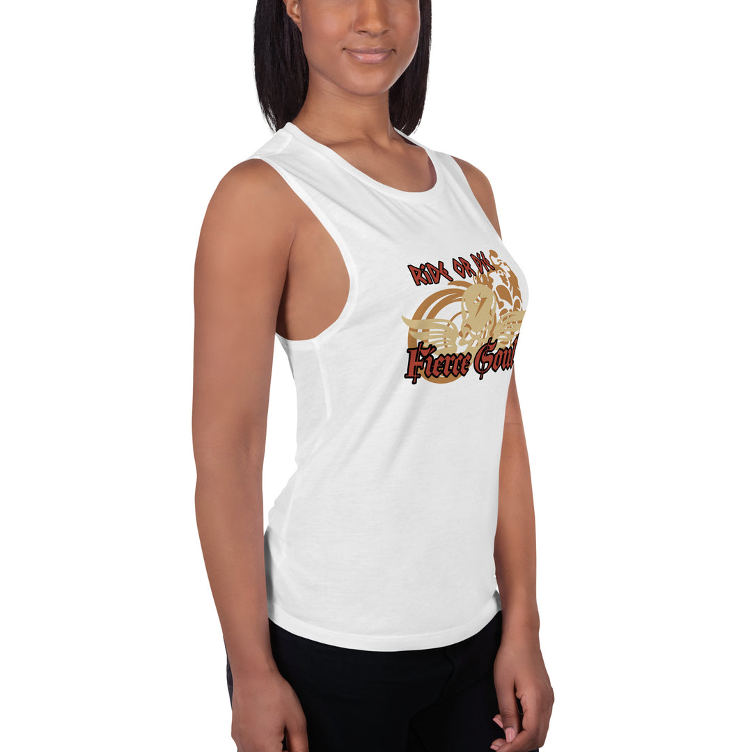 Ride or Die , Fierce Soul, Ladies’ Muscle Tank