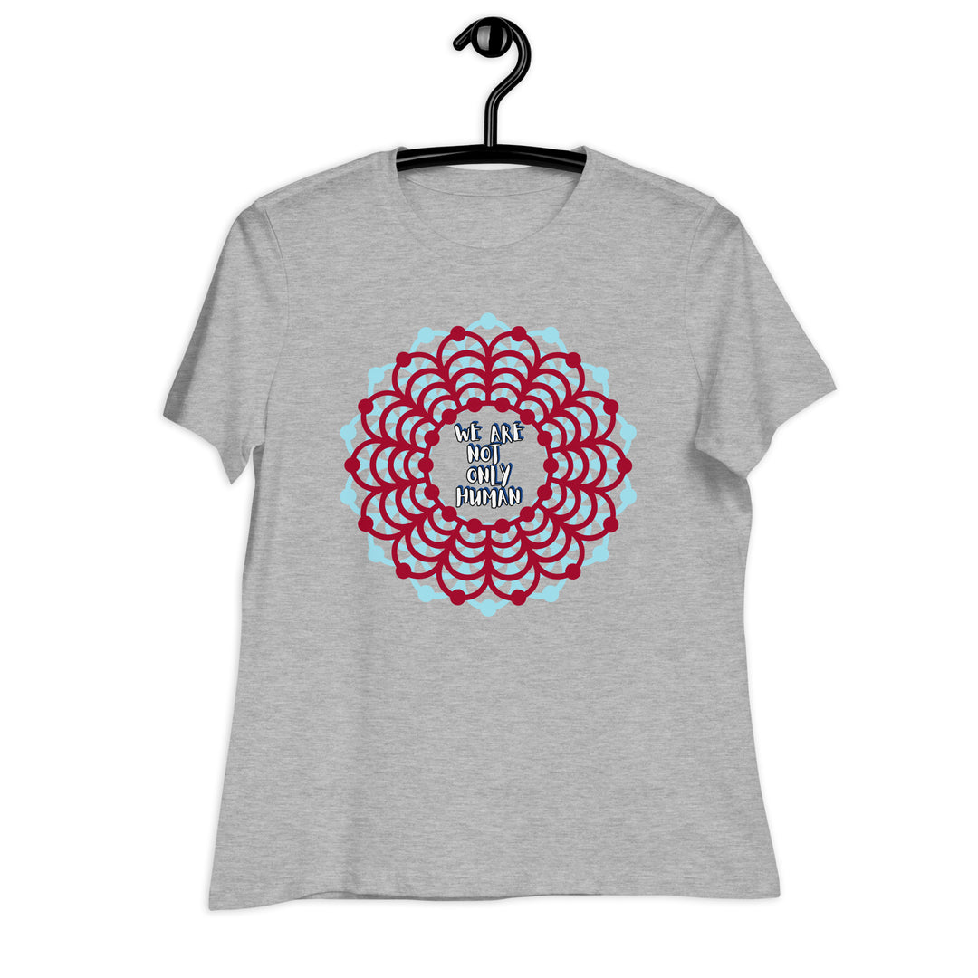 We Are Not Only Human Women's Relaxed T-Shirt