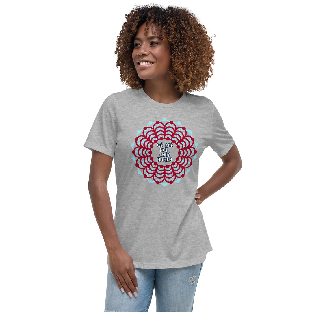 We Are Not Only Human Women's Relaxed T-Shirt