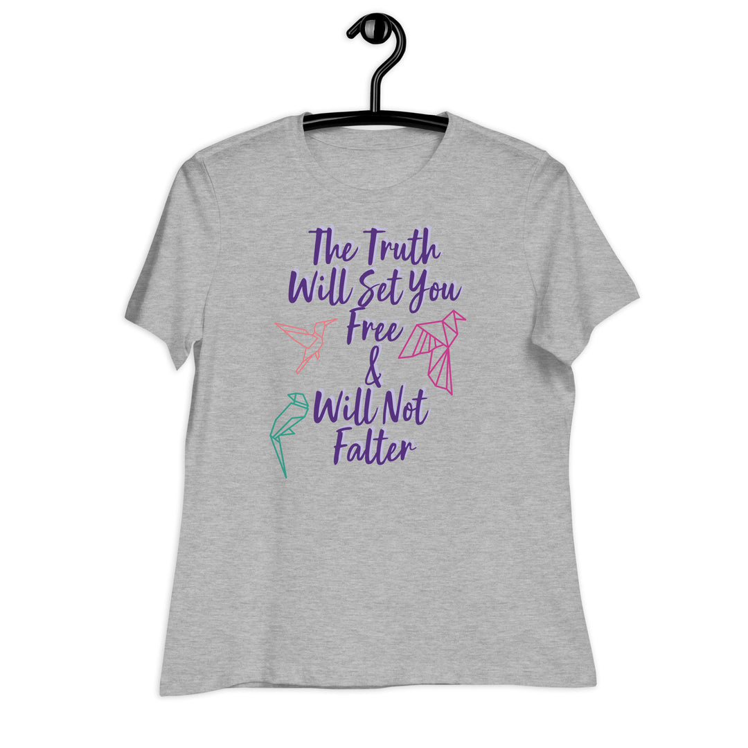 Truth Women's Relaxed T-Shirt