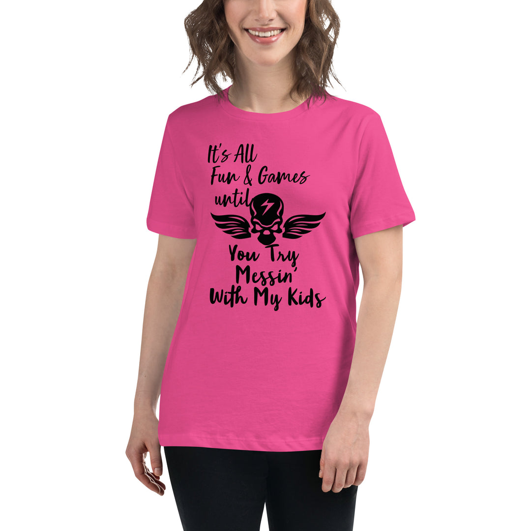 Dont Mess With My Kids, Women's Relaxed T-Shirt