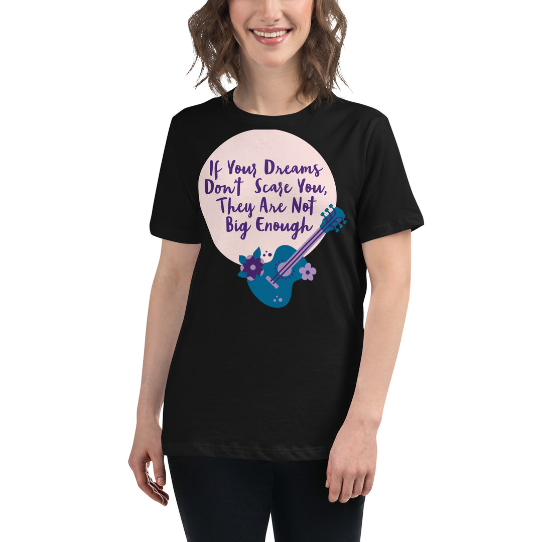 Dream Big ,Women's Relaxed T-Shirt