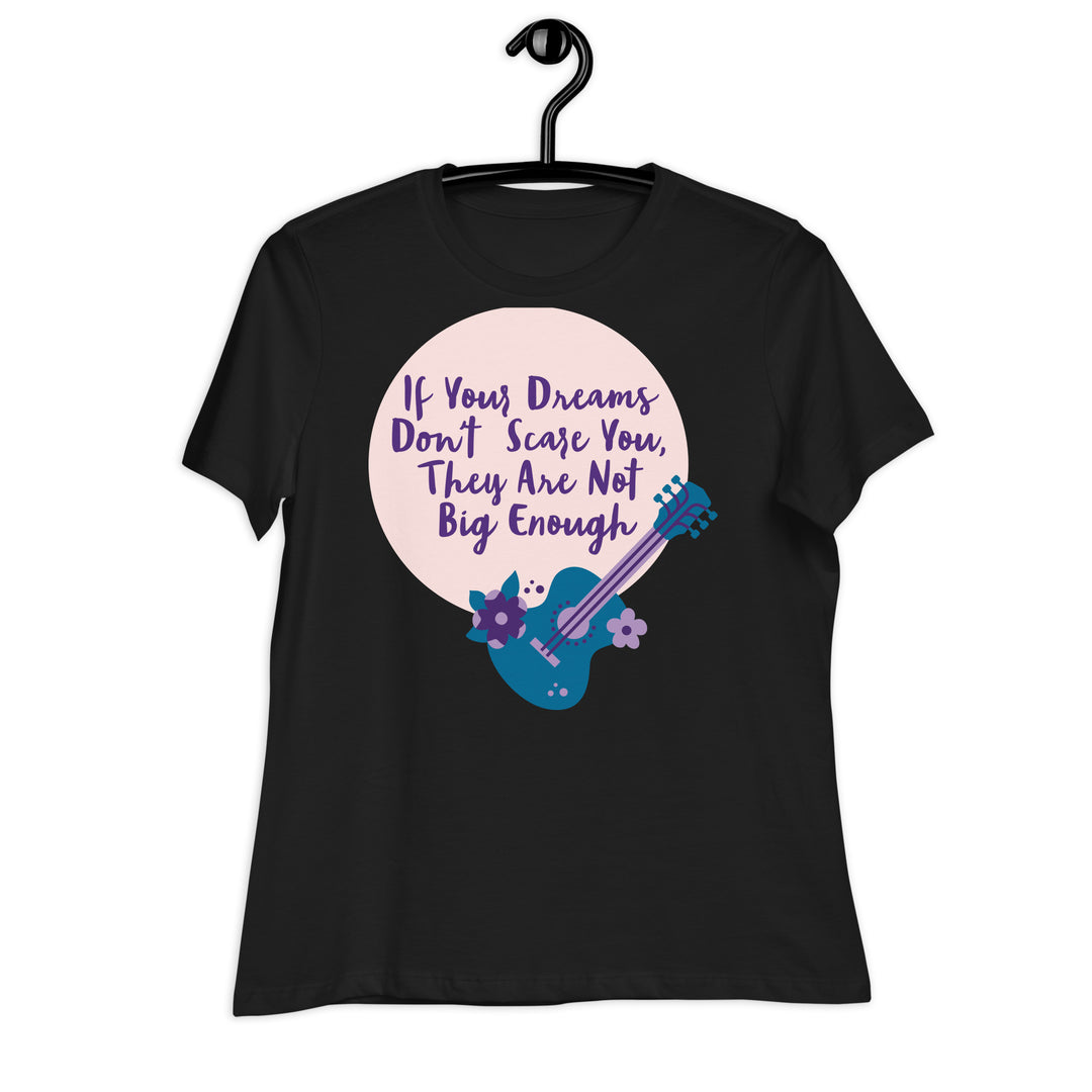 Dream Big ,Women's Relaxed T-Shirt