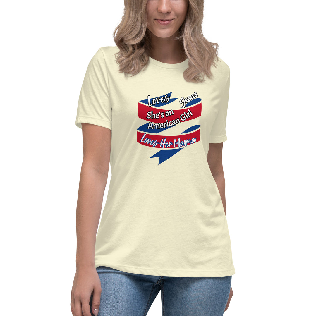 American Girl, loves her mama Women's Relaxed T-Shirt